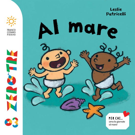 Al Mare. Ediz. Illustrata - Leslie Patricelli - Books -  - 9788857017778 - 