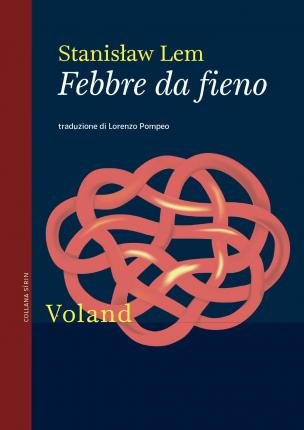 Cover for Stanislaw Lem · Febbre Da Fieno (Bog)
