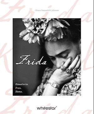 Cover for Chiara Pasqualetti Johnson · Frida Kahlo (Book) (2024)