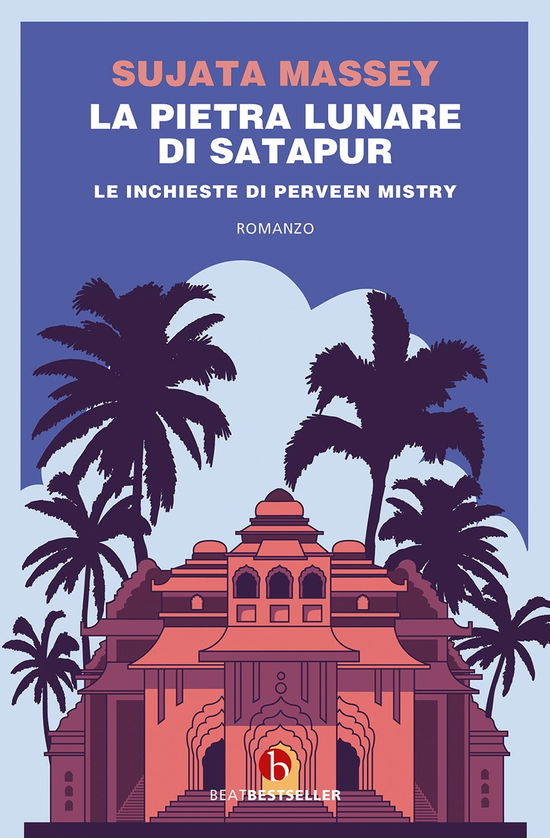 Cover for Sujata Massey · La Pietra Lunare Di Satapur. Le Inchieste Di Perveen Mistry (Buch)