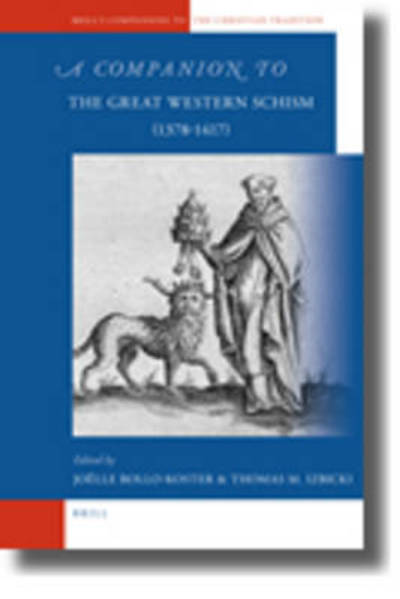 Cover for Author · A Companion to the Great Western Schism (1378-1417) (Brill's Companions to the Christian Tradition) (Hardcover Book) (2009)