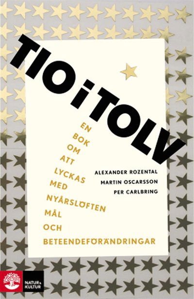 Cover for Per Carlbring · Tio i tolv : En bok om att lyckas med nyårslöften, mål och bete (ePUB) (2018)