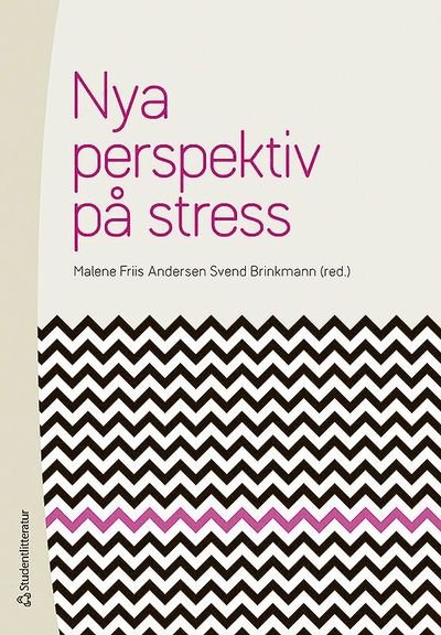 Cover for Svend Brinkmann · Nya perspektiv på stress (Bok) (2015)