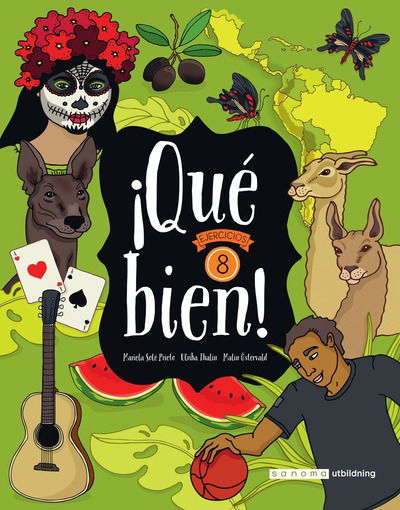 Qué bien 8 Övningsbok - Mariela Solé Prieto - Livres - Sanoma Utbildning - 9789152346778 - 10 août 2018