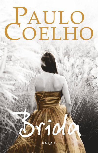 Brida - Paulo Coelho - Książki - Bazar Förlag - 9789170281778 - 22 sierpnia 2008