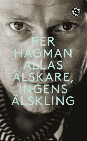 Cover for Per Hagman · Allas älskare, ingens älskling (Paperback Book) (2018)