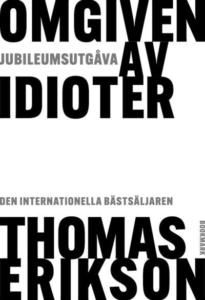 Thomas Erikson · Omgiven av idioter - Jubileumsutgåva (Bound Book) (2024)