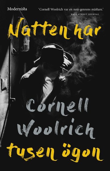 Cover for Cornell Woolrich · Natten har tusen ögon (Indbundet Bog) (2018)