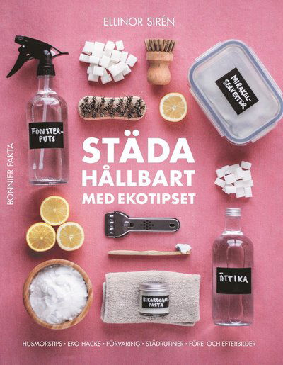 Cover for Ellinor Sirén · Städa hållbart med Ekotipset : husmorsknep och ekohacks (Paperback Book) (2024)