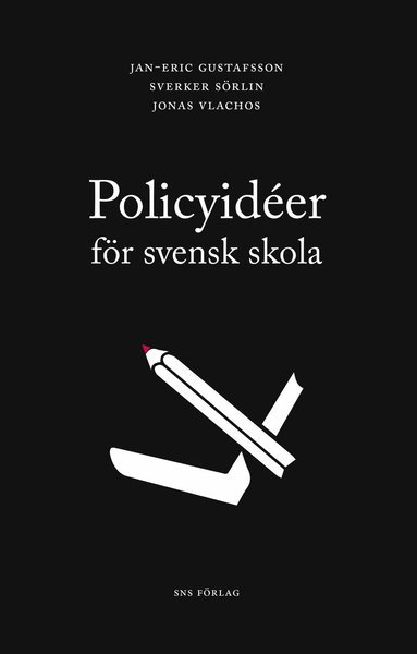 Jonas Vlachos · Policyidéer för svensk skola (Book) (2016)