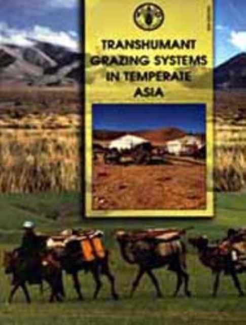 Cover for Food and Agriculture Organization · Transhumant grazing systems in temperate Asia - FAO plant production and protection series (Paperback Book) (2004)