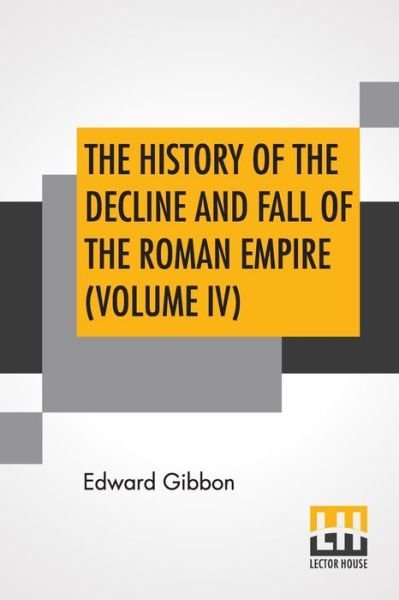 Cover for Edward Gibbon · The History Of The Decline And Fall Of The Roman Empire (Volume IV) (Paperback Book) (2019)