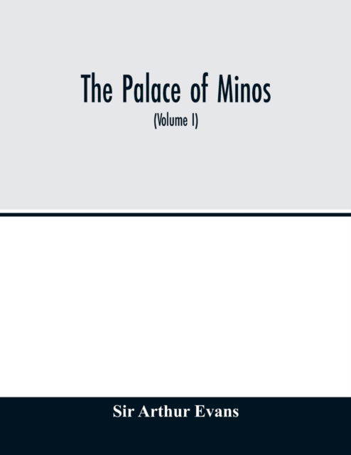 Cover for Sir Arthur Evans · The palace of Minos (Paperback Book) (2020)