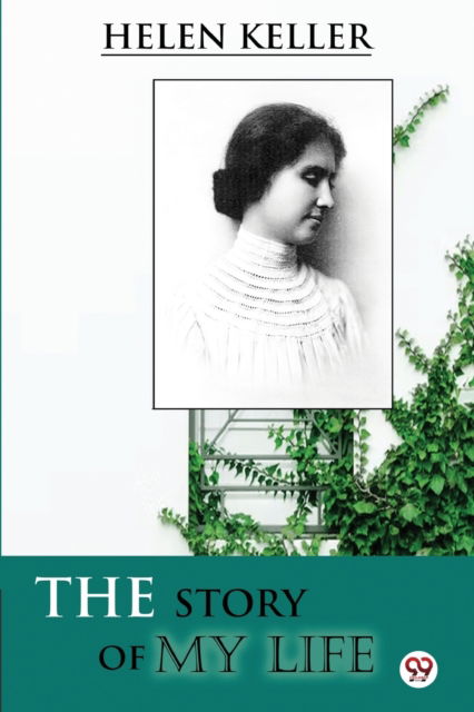 Cover for Helen Keller · The Story of My Life (Paperback Book) (2022)