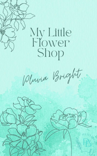 Cover for Pluvia Bright · The Little Flower Shop (Paperback Book) (2023)