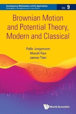 Cover for Jorgensen, Palle (The Univ Of Iowa, Usa) · Brownian Motion And Potential Theory, Modern And Classical - Contemporary Mathematics And Its Applications: Monographs, Expositions And Lecture Notes (Taschenbuch) (2024)