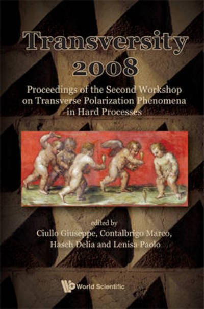 Cover for Ciullo Giuseppe · Transversity 2008 - Proceedings Of The Second Workshop On Transverse Polarization Phenomena In Hard Processes (Innbunden bok) (2009)