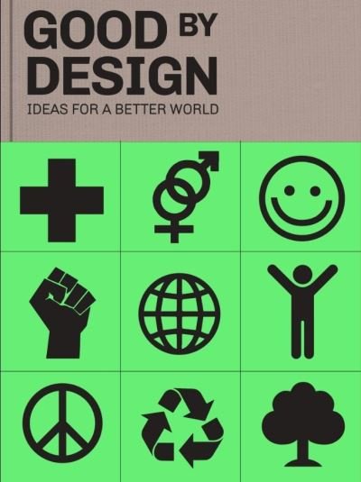 Cover for Victionary · Good by Design: Ideas for a better world (Inbunden Bok) (2021)