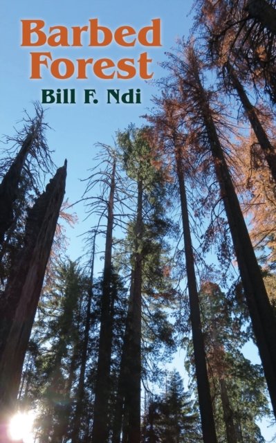 Cover for Bill F Ndi · Barbed Forest (Paperback Book) (2017)