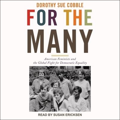 Cover for Dorothy Sue Cobble · For the Many (CD) (2021)