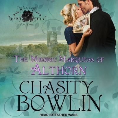 Cover for Chasity Bowlin · The Missing Marquess of Althorn (CD) (2019)