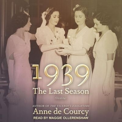 Cover for Anne De Courcy · 1939 (CD) (2021)