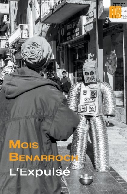 Cover for Mois Benarroch · L'Expulse (Taschenbuch) (2022)