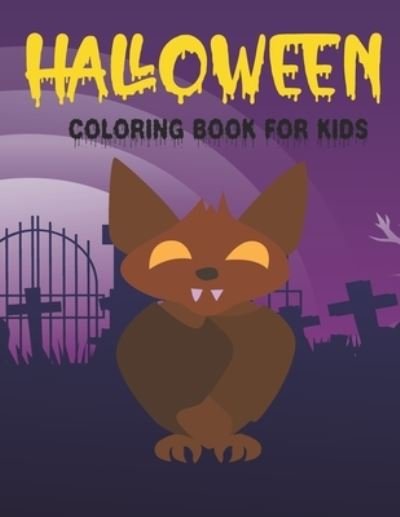 Cover for Tech Nur Press · Halloween Coloring Book For Kids: Spooky, Fun, Tricks and Treats Relaxing Coloring Pages for kids Relaxation, Halloween Coloring Book For kids (Paperback Bog) (2021)