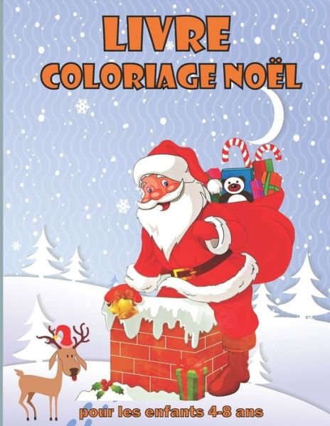 Cover for Fm Live de Coloriage · Livre Coloriage Noel Pour Les Enfants 4-8 Ans (Paperback Book) (2020)