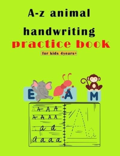 Cover for Onlygift Publiching · A-Z animals handwriting practice book for kids 4years + (Paperback Book) (2020)