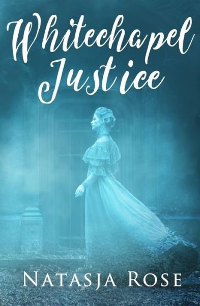 Cover for Natasja Rose · Whitechapel Justice (Paperback Book) (2020)