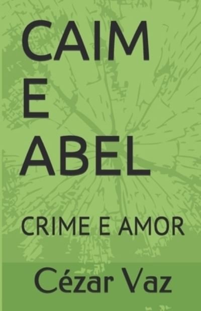 Cover for Cezar Vaz · Caim E Abel (Paperback Book) (2020)