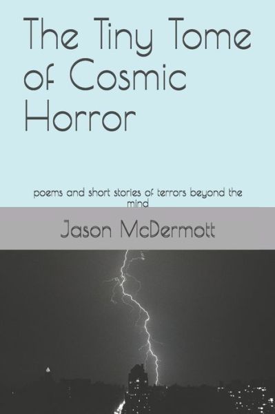 Cover for Jason McDermott · The Tiny Tome of Cosmic Horror (Paperback Book) (2020)