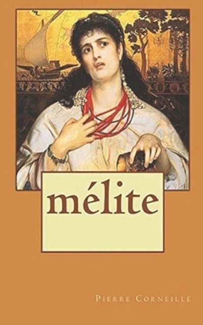Cover for Pierre Corneille · Melite (Paperback Bog) (2020)