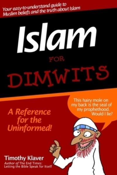 Cover for Timothy Klaver · Islam for Dimwits (Paperback Book) (2018)