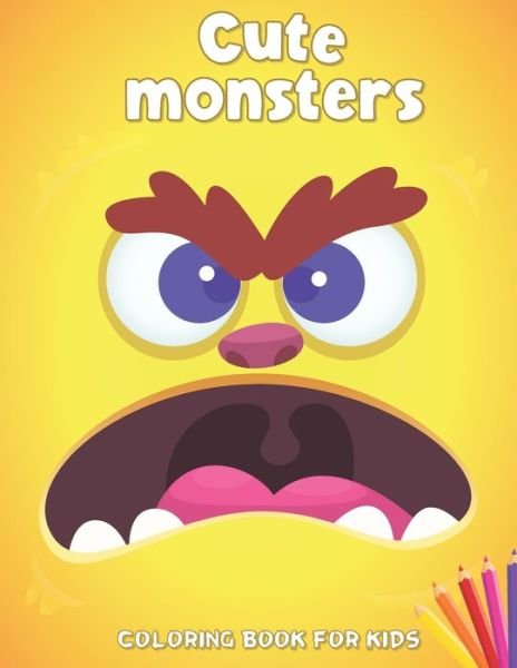 Cover for Cute Monsters · Monster coloring book for kids (Paperback Book) (2020)
