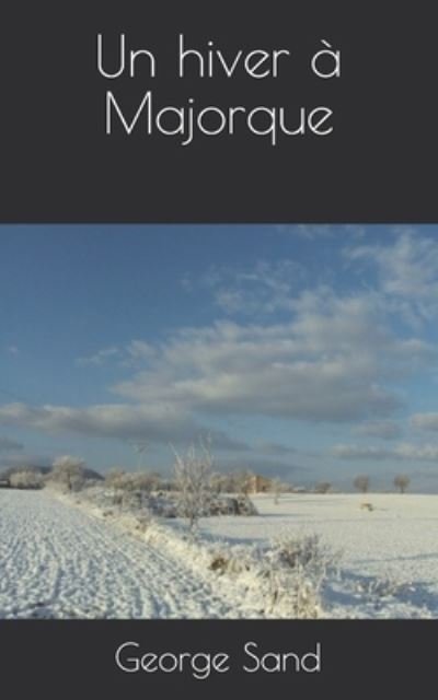 Cover for George Sand · Un hiver a Majorque (Pocketbok) (2021)