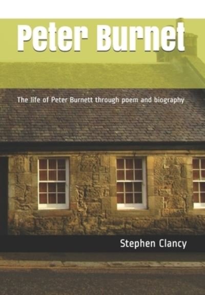 Cover for John Campbell · Peter Burnet: The life of Peter Burnett through poem and biography (Taschenbuch) (2021)
