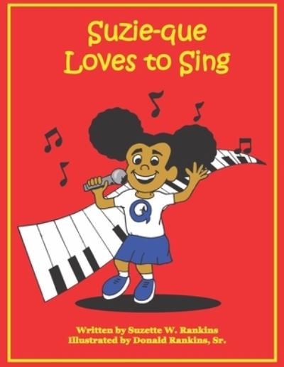 Cover for Suzette Rankins · Suzie-que Loves to Sing (Paperback Book) (2021)