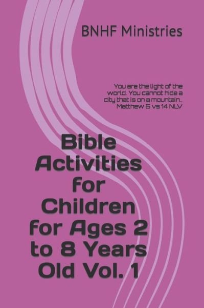 Cover for Bnhfb Aa · Bible Activities for Children for Ages 2 to 8 Years Old Vol. 1 (Paperback Bog) (2021)