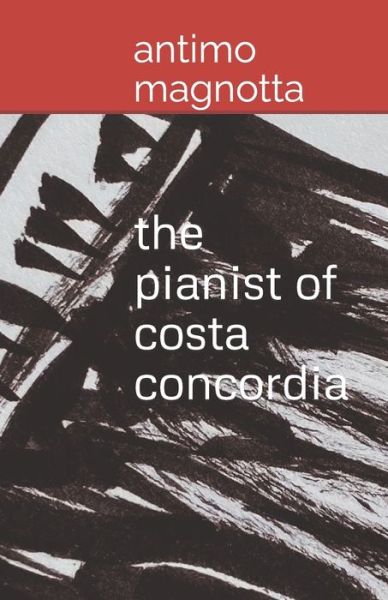 Cover for Antimo Magnotta · The Pianist of Costa Concordia (Paperback Book) (2022)