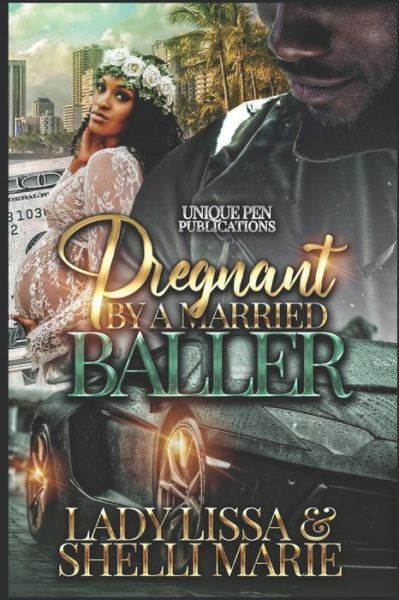 Cover for Shelli Marie · Pregnant by a Married Baller (Paperback Book) (2022)