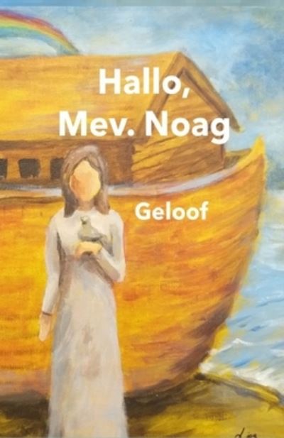 Cover for Liezel Motto-Ros · Hallo, Mev. Noag - Mev Noag (Paperback Bog) (2022)