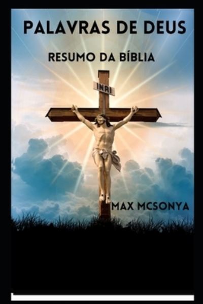 Cover for Max McSonya · Palavras De Deus: Resumo Da Biblia (Paperback Book) (2022)