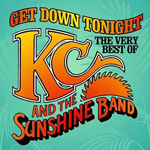 Cover for K.c. &amp; the Sunshine Band · Get Down Tonight: Best of K.c. &amp; the Sunshine Band (CD) (2017)