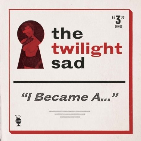 Cover for Twilight Sad · I Became a Prostitute (7&quot;) (2009)