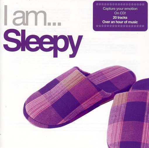 I Am... Sleepy - V/A - Música - UNIVERSAL - 0600753266779 - 16 de julho de 2010