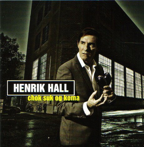 Cover for Henrik Hall · Chok, Suk og Koma (LP) (2019)