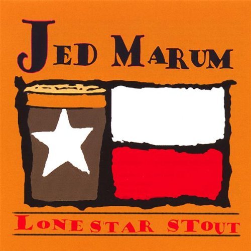 Lonestar Stout - Jed Marum - Musiikki - Boston Road Records - 0634479437779 - tiistai 30. tammikuuta 2007