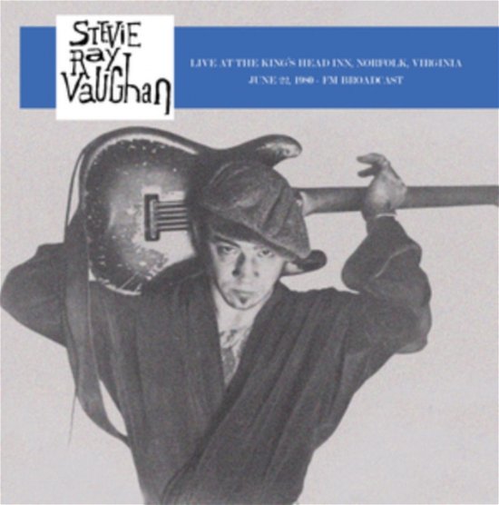 Cover for Stevie Ray Vaughan · Live At The Kings Head Inn Norfolk Virginia June 22 1980 - FM Broadcast (LP) (2023)
